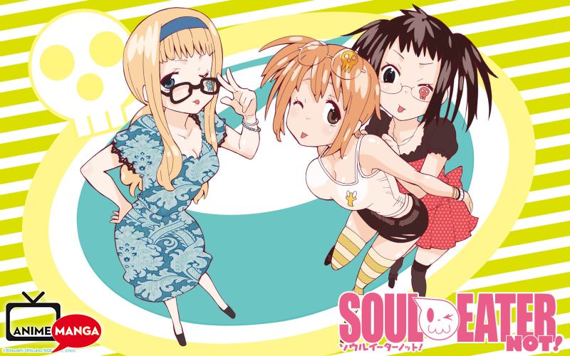 Soul Eater Not!