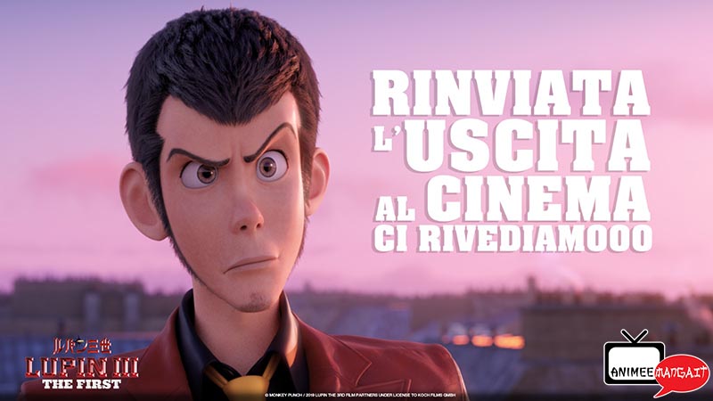 Coronavirus: Rinviato Lupin III – THE FIRST
