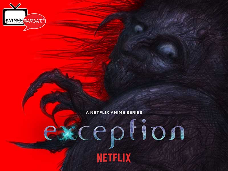 Exception – Il nuovo Anime Horror di Netflix!