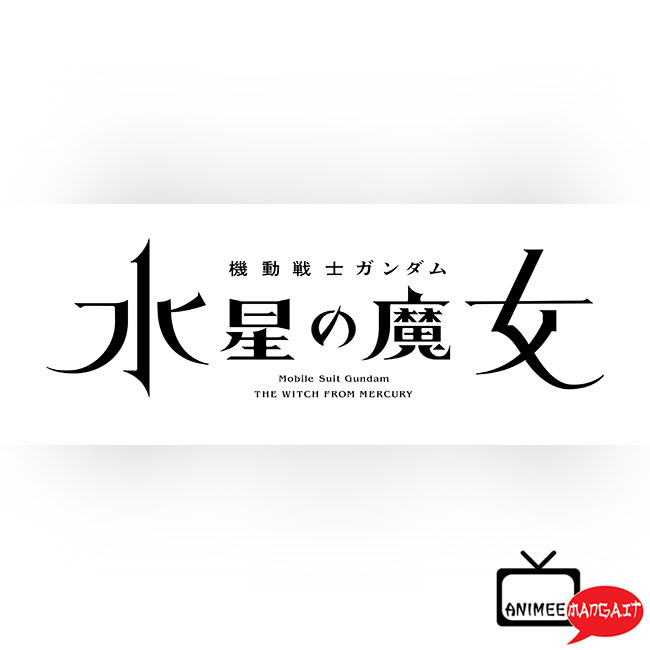 Kido Senshi Gundam - Suisei no Majo