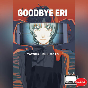 Goodbye, Eri