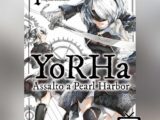 YoRHa - Assalto a Pearl Harbor - Una Storia Di Nier Automata