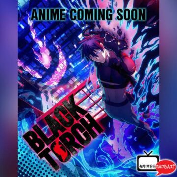 Black Torch - Anime Visual